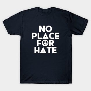 No Place For Hate #3 T-Shirt